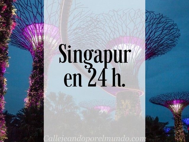 Singapur en 24 horas